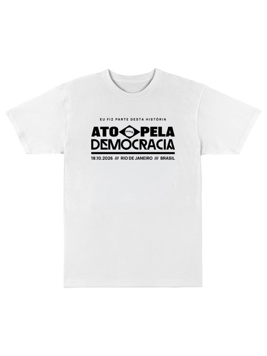 Camiseta branca Ato Musical pela Democracia — Eu fiz parte desta história